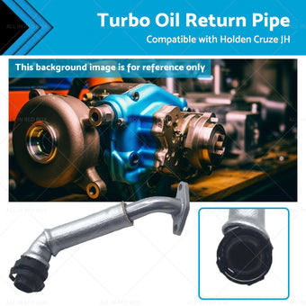 compare product Turbo Oil Return Pipe 55574129 Suitable for Holden JH Cruze 1. 6 LLU 2014-2016