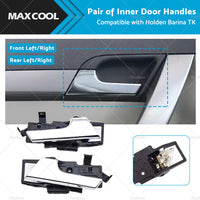{{ Front Rear Pair Left Right Inner Door Handle Suitable for Holden Barina TK 05-11 }} - Buy Car Parts Online at {{ Kaka Auto Parts }}.