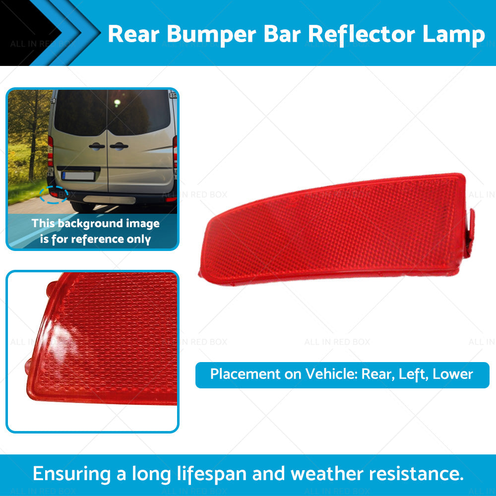 {{ LH Rear Bumper Bar Reflector Lamp Suitable For Mercedes Benz Sprinter 2006-2018 }} - Buy Car Parts Online at {{ Kaka Auto Parts }}.