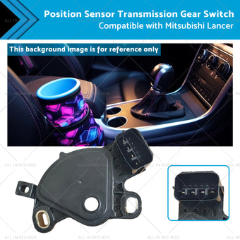 compare product Transmission Gear Switch Position Sensor Suitable for Mitsubishi Lancer 03-17