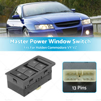 {{ Grey Master Power Window Switch 13 Pins for Holden Commodore VY VZ 2002-2007 }} - Buy Car Parts Online at {{ Kaka Auto Parts }}.