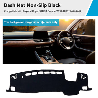 compare product Black Dash Mat Suitable For Toyota Kluger XU75R Grande inchWith HUDinch 2021-2022