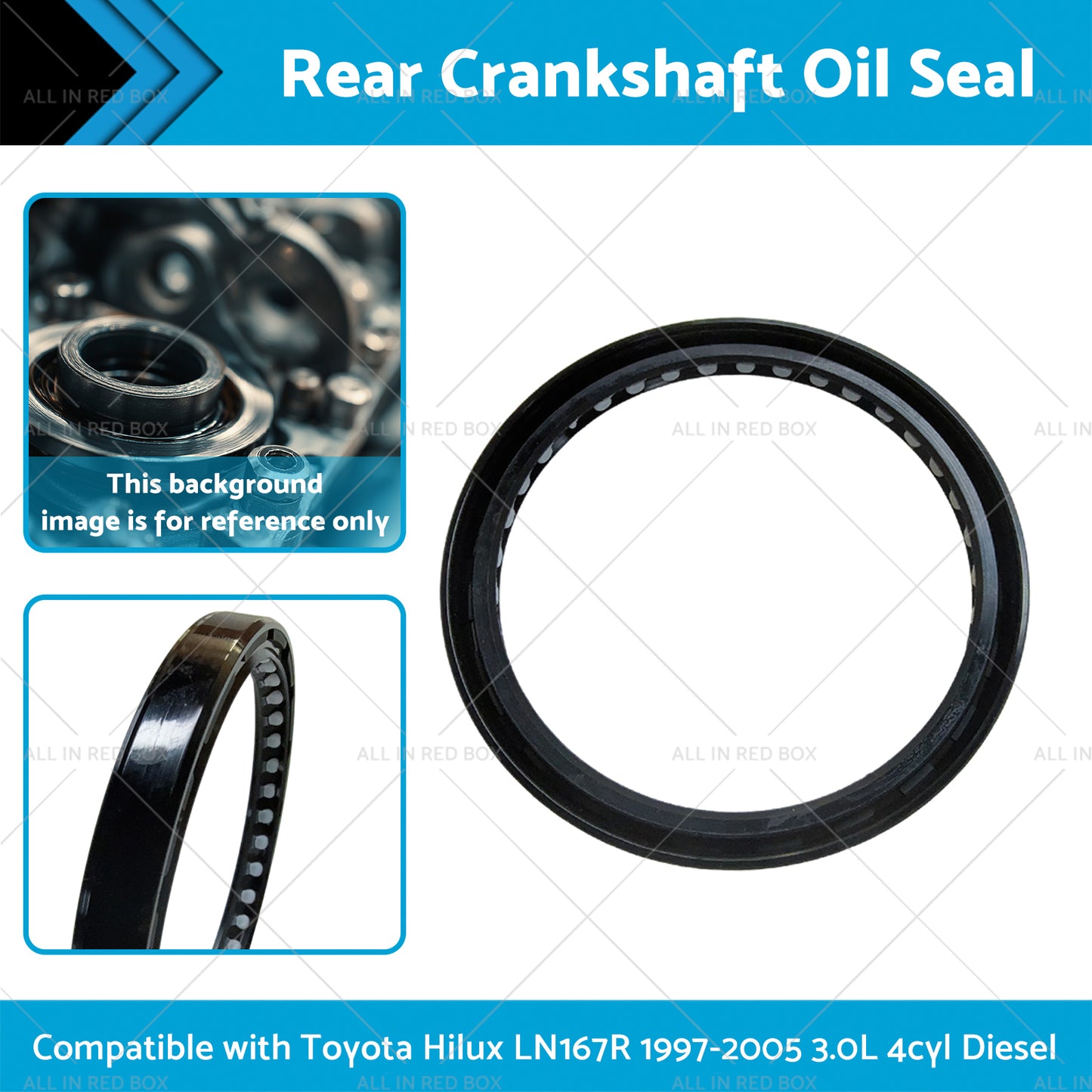 4cyl Rear Crankshaft Oil Seal Suitable for Toyota Hilux LN167R 97-05 3.0L 4cyl Diesel