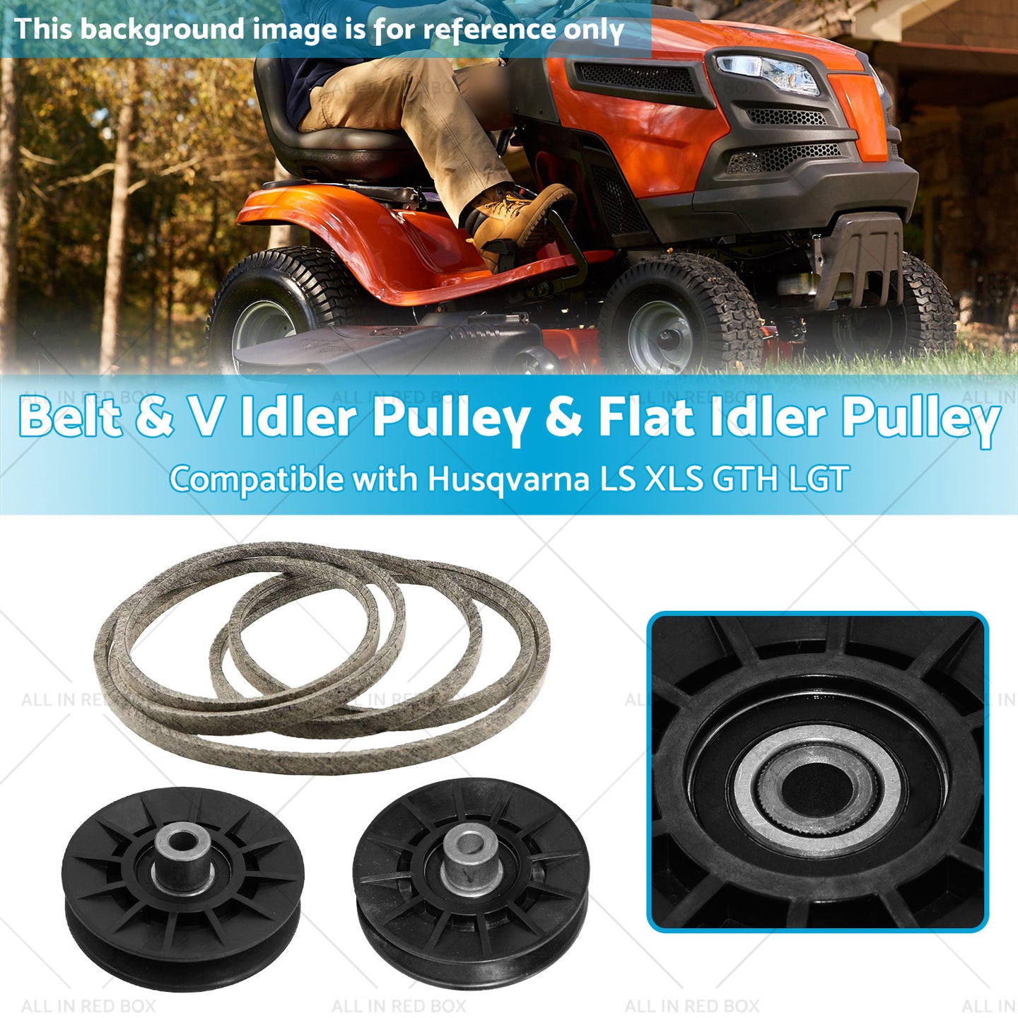 {{ Belt  and  V Idler Pulley  and  Flat Idler Pulley Suitable For Husqvarna LS XLS GTH LGT }} - Buy Car Parts Online at {{ Kaka Auto Parts }}.