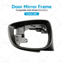 {{ Left Side Door Wing Mirror Frame Suitable For Mazda CX-5 15-16 CX-3 16-19 Black }} - Buy Car Parts Online at {{ Kaka Auto Parts }}.