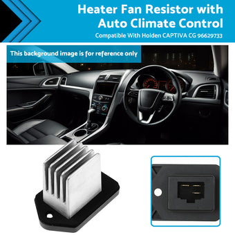compare product Heater Fan Resistor with Auto Climate Control Suitable For Holden Captiva CG