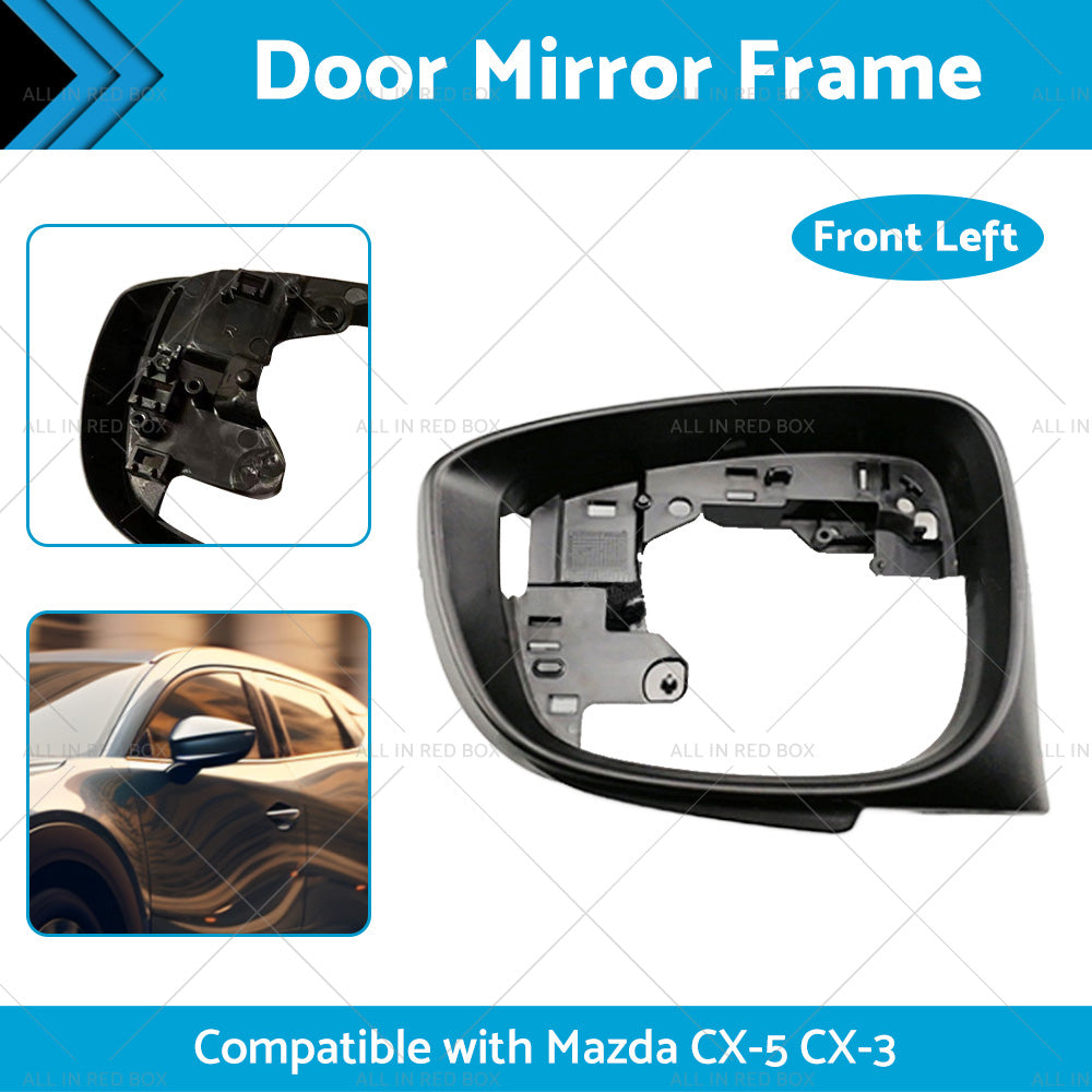 {{ Left Side Door Wing Mirror Frame Suitable For Mazda CX-5 15-16 CX-3 16-19 Black }} - Buy Car Parts Online at {{ Kaka Auto Parts }}.